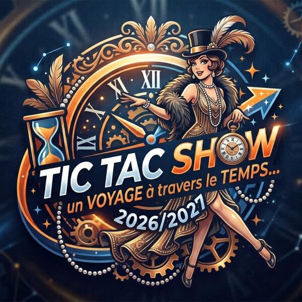 REVUE 2026/2027 TICTAC SHOW