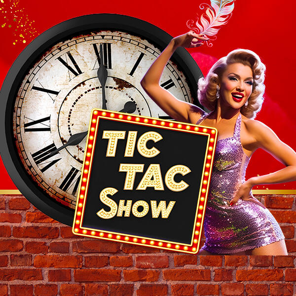 REVUE 2025/2026 TICTAC SHOW